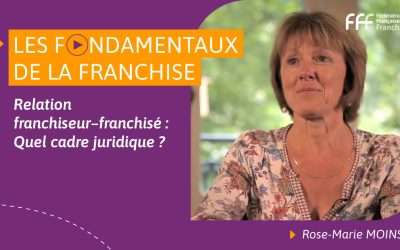 Relation franchiseur–franchisé : Quel cadre juridique ?